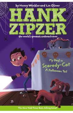 My Dog\'s a Scaredy-Cat #10: A Halloween Tail - Henry Winkler
