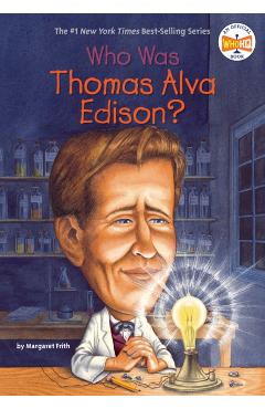 Who Was Thomas Alva Edison? - Margaret Frith