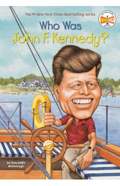 Who Was John F. Kennedy? - Yona Zeldis Mcdonough