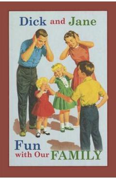Dick and Jane Fun with Our Family - Grosset & Dunlap