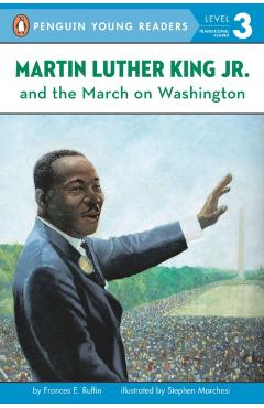Martin Luther King, Jr. and the March on Washington - Frances Ruffin