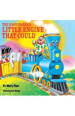 The Easy-To-Read Little Engine That Could - Watty Piper