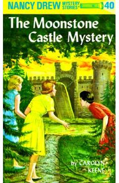 The Moonstone Castle Mystery - Carolyn Keene