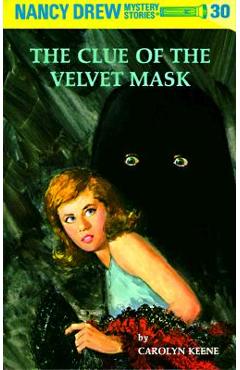 The Clue of the Velvet Mask - Carolyn Keene