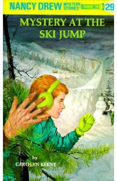 Nancy Drew 29: Mystery at the Ski Jump - Carolyn Keene