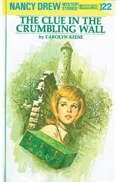 The Clue in the Crumbling Wall - Carolyn Keene