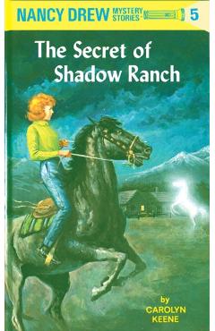 The Secret of Shadow Ranch - Carolyn Keene