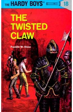 Hardy Boys 18: The Twisted Claw - Franklin W. Dixon