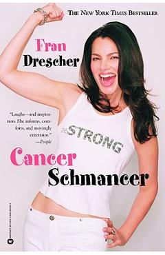 Cancer Schmancer - Fran Drescher