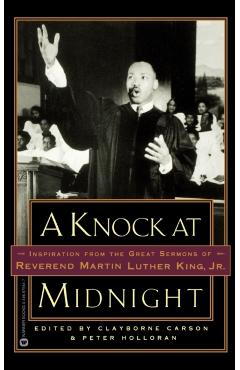 A Knock at Midnight: Inspiration from the Great Sermons of Reverend Martin Luther King, Jr. - Clayborne Carson
