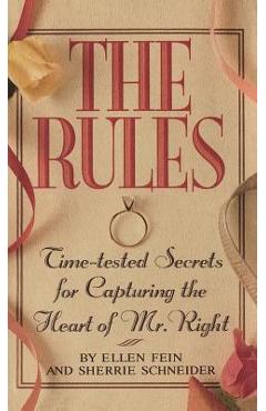 The Rules (Tm): Time-Tested Secrets for Capturing the Heart of Mr. Right - Sherrie Shamoon