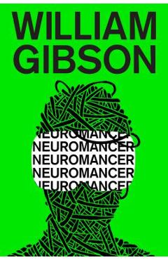 Neuromancer - William Gibson