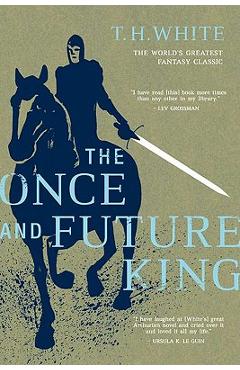 The Once and Future King - T. H. White