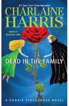 Dead in the Family - Charlaine Harris