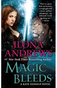 Magic Bleeds - Ilona Andrews