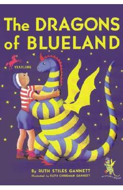 The Dragons of Blueland - Ruth Stiles Gannett