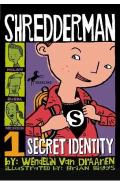Shredderman: Secret Identity - Wendelin Van Draanen