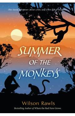 Summer of the Monkeys - Wilson Rawls