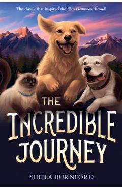 The Incredible Journey - Sheila Burnford