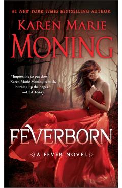 Feverborn: A Fever Novel - Karen Marie Moning