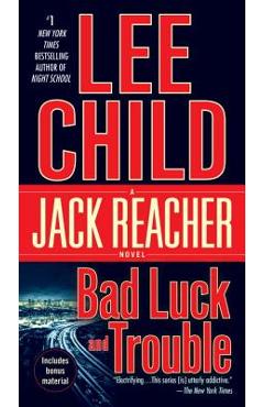 Bad Luck and Trouble: A Jack Reacher Novel - Lee Child