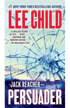 Persuader: A Jack Reacher Novel - Lee Child