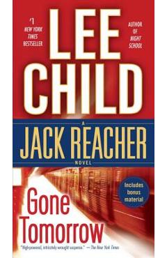 Gone Tomorrow: A Jack Reacher Novel - Lee Child