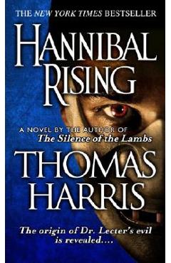 Hannibal Rising - Thomas Harris