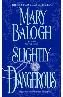 Slightly Dangerous - Mary Balogh