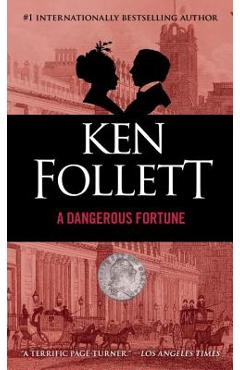 A Dangerous Fortune - Ken Follett