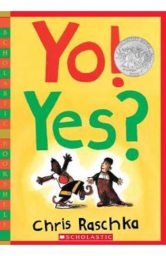 Yo! Yes? - Chris Raschka