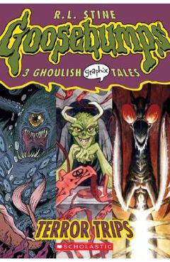 Goosebumps Graphix #2: Terror Trips - R. L. Stine