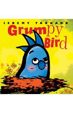 Grumpy Bird - Jeremy Tankard