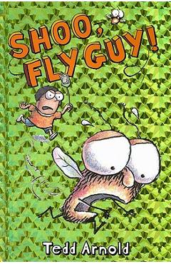 Shoo, Fly Guy!