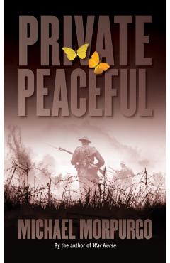 Private Peaceful - Michael Morpurgo