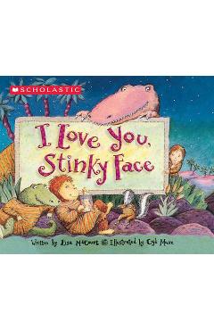 I Love You, Stinky Face - Lisa Mccourt