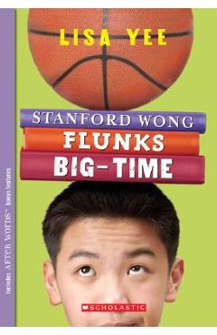 Stanford Wong Flunks Big-Time - Lisa Yee