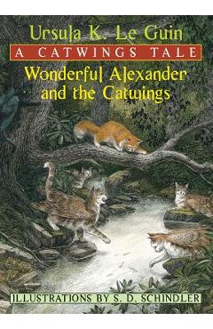 Wonderful Alexander and the Catwings: A Catwings Tale - Ursula K. Le Guin