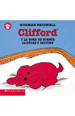 Clifford y la Hora de Dormir/Clifford\'s Bedtime - Norman Bridwell
