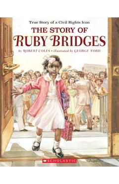 The Story of Ruby Bridges: Special Anniversary Edition - Robert Coles