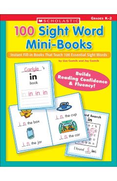 100 Sight Word Mini-Books: Instant Fill-In Mini-Books That Teach 100 Essential Sight Words - Lisa Cestnik