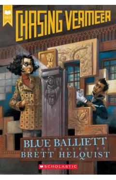 Chasing Vermeer (Scholastic Gold) - Brett Helquist