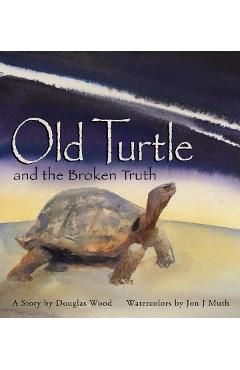 Old Turtle and the Broken Truth - Douglas Wood