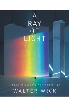 A ray of light - walter wick