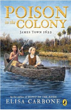 Poison in the Colony: James Town 1622 - Elisa Carbone - Imagine 1