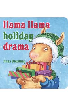 Llama Llama Holiday Drama - Anna Dewdney