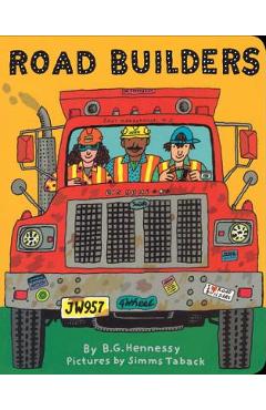 Road Builders - B. G. Hennessy