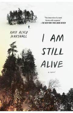 I Am Still Alive - Kate Alice Marshall