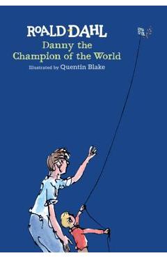 Danny the Champion of the World - Roald Dahl