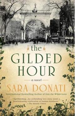 The Gilded Hour - Sara Donati